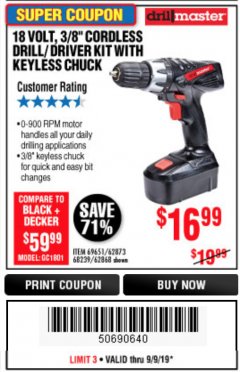 Harbor Freight Coupon 18 VOLT CORDLESS 3/8" DRILL/DRIVER WITH KEYLESS CHUCK Lot No. 68239/69651/62868/62873 Expired: 9/9/19 - $16.99