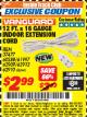 Harbor Freight ITC Coupon 12 ft. x 16 GAUGE INDOOR EXTENSION CORD Lot No. 60288/61997/37477 Expired: 11/30/17 - $2.99