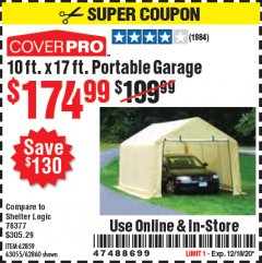 Harbor Freight Coupon COVERPRO 10 FT. X 17 FT. PORTABLE GARAGE Lot No. 62859, 63055, 62860 Expired: 12/18/20 - $174.99
