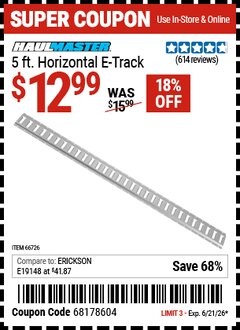 Harbor Freight Coupon HAUL-MASTER 5 FT. HORIZONTAL E-TRACK Lot No. 66726 Valid Thru: 6/21/26 - $12.99