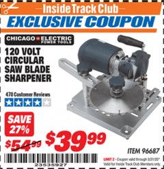 Harbor Freight ITC Coupon 120 VOLT CIRCULAR SAW BLADE SHARPENER Lot No. 96687 Expired: 3/31/20 - $39.99