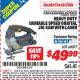 Harbor Freight ITC Coupon HEAVY DUTY VARIABLE SPEED ORBITAL JIG SAW WITH LASER Lot No. 69077 Expired: 1/31/16 - $49.99