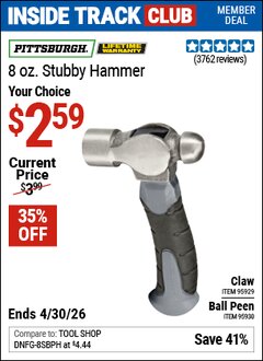 Harbor Freight Coupon PITTSBURGH 8 OZ. STUBBY HAMMER Lot No. 95929/95930 Valid: 12/31/69 - 4/30/26 - $2.59