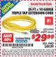 Harbor Freight ITC Coupon 25 FT X 10 GAUGE TRIPLE TAP EXTENSION CORD Lot No. 62914/61993/62911 Expired: 8/31/15 - $29.99