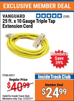 Harbor Freight ITC Coupon 25 FT X 10 GAUGE TRIPLE TAP EXTENSION CORD Lot No. 62914/61993/62911 Expired: 2/25/21 - $24.99