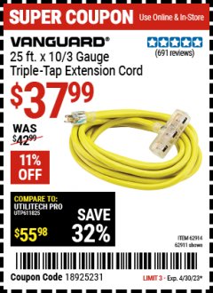 Harbor Freight Coupon VANGUARD 25 FT. X 10/3 GAUGE TRIPLE-TAP EXTENSION CORD, YELLOW Lot No. 62911 Expired: 4/30/23 - $37.99