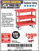 Harbor Freight Coupon U.S. GENERAL 30 IN. X 16 IN. THREE SHELF STEEL SERVICE CART, RED Lot No. 62179/6650/61165 Expired: 3/19/18 - $39.99