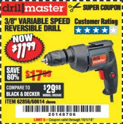 Harbor Freight Coupon 3/8 IN. VARIABLE SPEED REVERSIBLE DRILL Lot No. 60614/62856 Expired: 10/1/18 - $11.99