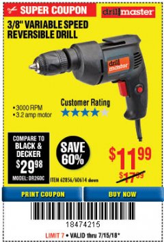Harbor Freight Coupon 3/8 IN. VARIABLE SPEED REVERSIBLE DRILL Lot No. 60614/62856 Expired: 7/22/18 - $11.99