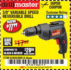 Harbor Freight Coupon 3/8 IN. VARIABLE SPEED REVERSIBLE DRILL Lot No. 60614/62856 Expired: 10/30/18 - $11.99