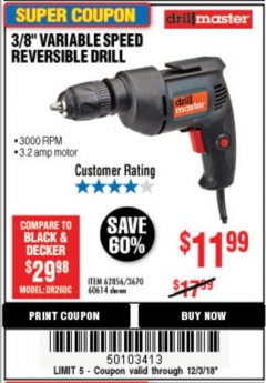 Harbor Freight Coupon 3/8 IN. VARIABLE SPEED REVERSIBLE DRILL Lot No. 60614/62856 Expired: 12/3/18 - $11.99