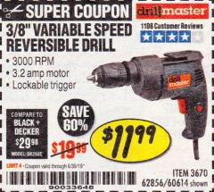 Harbor Freight Coupon 3/8 IN. VARIABLE SPEED REVERSIBLE DRILL Lot No. 60614/62856 Expired: 6/30/19 - $11.99