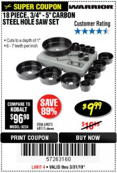 Harbor Freight Coupon 18 PC 3/4"-5" CARBON STEEL HOLE SAW SET Lot No. 69073/68115 Expired: 3/31/19 - $9.99