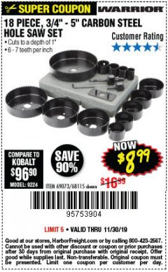 Harbor Freight Coupon 18 PC 3/4"-5" CARBON STEEL HOLE SAW SET Lot No. 69073/68115 Expired: 11/30/19 - $8.99