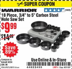 Harbor Freight Coupon 18 PC 3/4"-5" CARBON STEEL HOLE SAW SET Lot No. 69073/68115 Expired: 9/21/20 - $9.99
