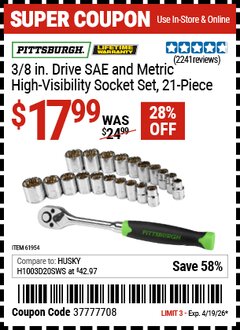 Harbor Freight Coupon PITTSBURGH 3/8 IN. DRIVE SAE AND METRIC HIGH-VISIBILITY SOCKET SET, 21-PIECE Lot No. 61954 Valid Thru: 4/19/26 - $17.99