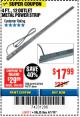 Harbor Freight Coupon 4 FT. 12 OUTLET METAL POWER STRIP Lot No. 96737/62494/62504/61597 Expired: 4/1/18 - $17.99