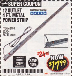 Harbor Freight Coupon 4 FT. 12 OUTLET METAL POWER STRIP Lot No. 96737/62494/62504/61597 Expired: 11/30/18 - $17.99