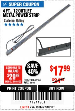 Harbor Freight Coupon 4 FT. 12 OUTLET METAL POWER STRIP Lot No. 96737/62494/62504/61597 Expired: 2/10/19 - $17.99