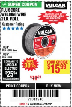 Harbor Freight Coupon FLUX CORE WELDING WIRE 2 LB. ROLL Lot No. 62544/42913/44877/62545 Expired: 4/21/19 - $15.99