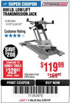 Harbor Freight Coupon 800 LB. CAPACITY LOW LIFT TRANSMISSION JACK Lot No. 69685/60234 Expired: 5/26/19 - $119.99