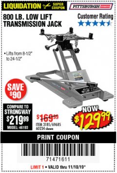 Harbor Freight Coupon 800 LB. CAPACITY LOW LIFT TRANSMISSION JACK Lot No. 69685/60234 Expired: 11/10/19 - $129.99