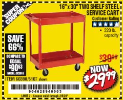 Harbor Freight Coupon 16" x 30" TWO SHELF STEEL SERVICE CART Lot No. 5107/60390 Expired: 2/8/20 - $29.99