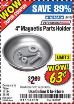 Harbor Freight Coupon 4" MAGNETIC PARTS HOLDER Lot No. 62535/90566 Expired: 10/16/20 - $0.63