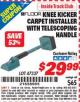 Harbor Freight ITC Coupon KNEE KICKER CARPET INSTALLER WITH TELESCOPING HANDLE Lot No. 47337 Expired: 1/31/16 - $29.99