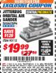 Harbor Freight ITC Coupon JITTERBUG ORBITAL AIR SANDER Lot No. 90115 Expired: 3/31/18 - $19.99