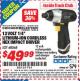 Harbor Freight ITC Coupon 12 VOLT 1/4" LITHIUM-ION CORDLESS HEX IMPACT DRIVER Lot No. 68568 Expired: 11/30/15 - $49.99