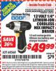 Harbor Freight ITC Coupon 12 VOLT 1/4" LITHIUM-ION CORDLESS HEX IMPACT DRIVER Lot No. 68568 Expired: 1/31/16 - $49.99