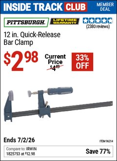 Harbor Freight Coupon PITTSBURGH 12 IN. QUICK-RELEASE BAR CLAMP Lot No. 96214 Valid: 12/31/69 - 7/2/26 - $2.98