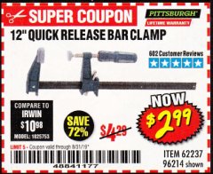 Harbor Freight Coupon 12" QUICK RELEASE BAR CLAMP Lot No. 62237/96214 Expired: 8/31/19 - $2.99