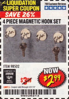 Harbor Freight Coupon 4 PIECE MAGNETIC HOOK SET Lot No. 98502 Expired: 5/31/19 - $2.99