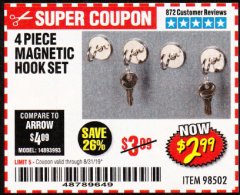 Harbor Freight Coupon 4 PIECE MAGNETIC HOOK SET Lot No. 98502 Expired: 8/31/19 - $2.99