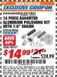 Harbor Freight ITC Coupon 14 PIECE ASSORTED ALUMINUM POLISHING KIT WITH 1/4" SHANK Lot No. 98707 Expired: 7/31/17 - $14.99