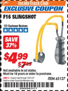 Harbor Freight ITC Coupon F16 SLINGSHOT Lot No. 65127 Expired: 10/31/19 - $4.99