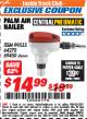 Harbor Freight ITC Coupon PALM AIR NAILER Lot No. 99555/69450 Expired: 4/30/18 - $14.99