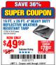 Harbor Freight Coupon HFT 19 FT. X 29 FT. 4 IN. HEAVY DUTY REFLECTIVE ALL-PURPOSE WEATHER-RESISTANT 9 MIL TARP Lot No. 47678 Expired: 1/29/18 - $49.99