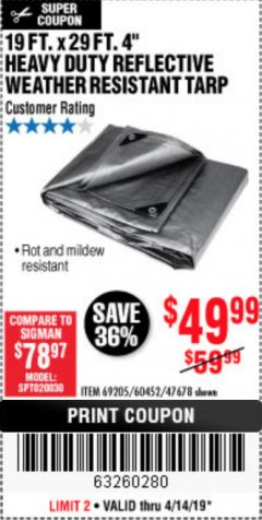 Harbor Freight Coupon HFT 19 FT. X 29 FT. 4 IN. HEAVY DUTY REFLECTIVE ALL-PURPOSE WEATHER-RESISTANT 9 MIL TARP Lot No. 47678 Expired: 4/14/19 - $49.99