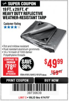 Harbor Freight Coupon HFT 19 FT. X 29 FT. 4 IN. HEAVY DUTY REFLECTIVE ALL-PURPOSE WEATHER-RESISTANT 9 MIL TARP Lot No. 47678 Expired: 4/14/19 - $49.99
