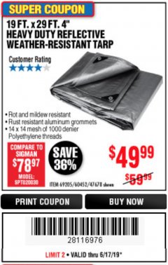 Harbor Freight Coupon 19 FT. X 29 FT. 4" HEAVY DUTY REFLECTIVE ALL PURPOSE TARP Lot No. 47678/60452/69205 Expired: 6/17/19 - $49.99