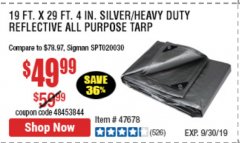 Harbor Freight Coupon HFT 19 FT. X 29 FT. 4 IN. HEAVY DUTY REFLECTIVE ALL-PURPOSE WEATHER-RESISTANT 9 MIL TARP Lot No. 47678 Expired: 9/30/19 - $49.99