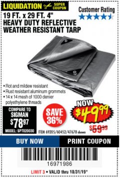 Harbor Freight Coupon HFT 19 FT. X 29 FT. 4 IN. HEAVY DUTY REFLECTIVE ALL-PURPOSE WEATHER-RESISTANT 9 MIL TARP Lot No. 47678 Expired: 10/31/19 - $49.99