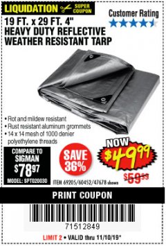Harbor Freight Coupon HFT 19 FT. X 29 FT. 4 IN. HEAVY DUTY REFLECTIVE ALL-PURPOSE WEATHER-RESISTANT 9 MIL TARP Lot No. 47678 Expired: 11/10/19 - $49.99