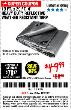 Harbor Freight Coupon HFT 19 FT. X 29 FT. 4 IN. HEAVY DUTY REFLECTIVE ALL-PURPOSE WEATHER-RESISTANT 9 MIL TARP Lot No. 47678 Expired: 12/31/19 - $49.99