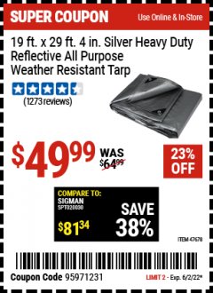 Harbor Freight Coupon HFT 19 FT. X 29 FT. 4 IN. HEAVY DUTY REFLECTIVE ALL-PURPOSE WEATHER-RESISTANT 9 MIL TARP Lot No. 47678 Expired: 6/2/22 - $49.99