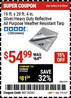 Harbor Freight Coupon 19 FT. X 29 FT. 4" HEAVY DUTY REFLECTIVE ALL PURPOSE TARP Lot No. 47678/60452/69205 Expired: 7/31/22 - $54.99