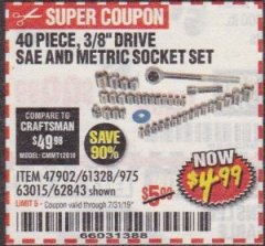 Harbor Freight Coupon 40 PIECE 1/4" AND 3/8" DRIVE SOCKET SET Lot No. 61328/62843/63015/47902 Expired: 7/31/19 - $4.99